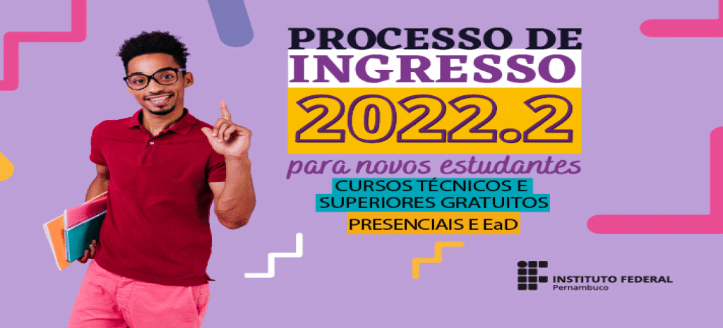 IFPE lança Processo de Ingresso 2022.2 com 3261 vagas