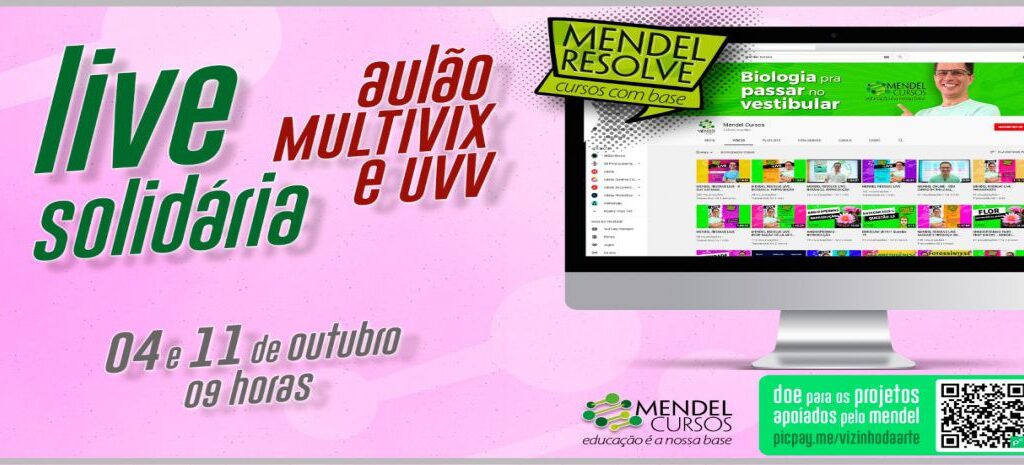 Mendel Cursos organizará live solidária para Multivix e UVV