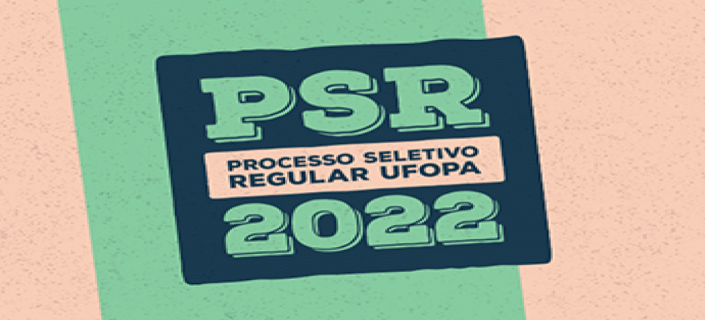 Ufopa divulga 1ª chamada do PSR 2022