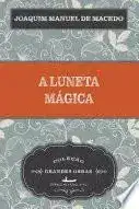 Capa do Livro A Luneta Mágica de Joaquim Manuel de Macedo