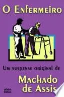 Capa do Livro O Enfermeiro de Machado de Assis