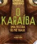 O Karaiba uma historia do pre Brasil