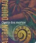 Ópera dos Mortos