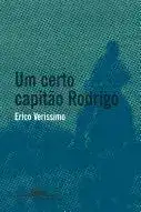 Capa do Livro Um Certo Capitão Rodrigo de Erico Verissimo